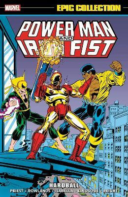 Power Man And Iron Fist Epic Collection: Hardball(English, Paperback, Priest Christopher)