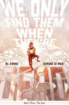 We Only Find Them When They're Dead Vol. 3(English, Paperback, Ewing Al)