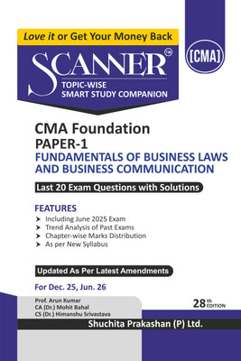 Scanner CMA Foundation |
Paper-1: Fundamentals of
Business Laws and Business
Communication |For Dec 25 &
Jun 26 Exams | Solved Papers
with PYQ (Included June 2025) |
Shuchita Prakashan(Paperback, CA (Dr.) Mohit Bahal, CS (Dr.) Himanshu Srivastava)