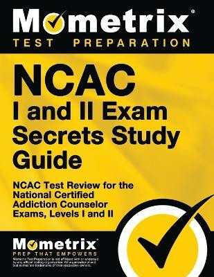 NCAC I and II Exam Secrets Study Guide Package(English, Paperback, unknown)