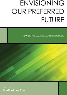 Envisioning Our Preferred Future(English, Hardcover, unknown)