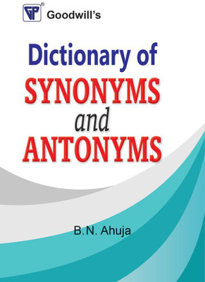 Dictionary of Synonyms and Antonyms 1st Edition(English, Paperback, Ahuja B.N.)