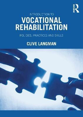 Introduction to Vocational Rehabilitation(English, Paperback, Langman Clive)