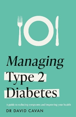 Managing Type 2 Diabetes (Headline Health Series)(English, Paperback, Cavan Dr David)