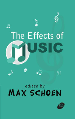 The Effects of Music(Paperback, Max Schoen)