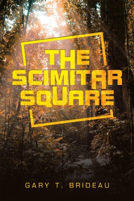 The Scimitar Square(English, Paperback, Brideau Gary T)