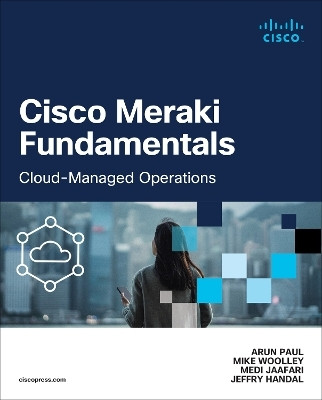 Cisco Meraki Fundamentals(English, Paperback, Paul Arun)