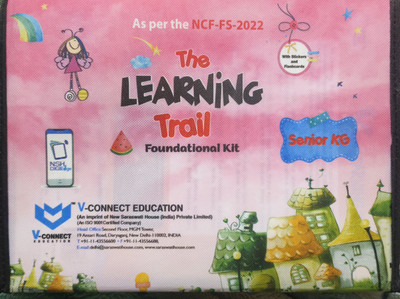 The Learning Trail Foundation Kit Senior KG (2024 Edition)(New Saraswati house India pvt LTD v connect, New Saraswati house India pvt LTD v connect)