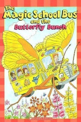 The Magic School Bus and the Butterfly Bunch(English, Paperback, Earhart Kristin)
