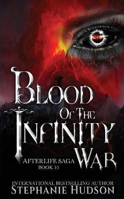 Blood of the Infinity War(English, Paperback, Hudson Stephanie)