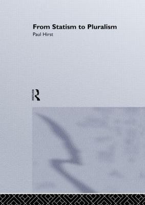 From Statism To Pluralism(English, Paperback, Hirst Paul)