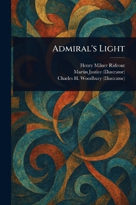 Admiral's Light(English, Paperback, Rideout Henry Milner)