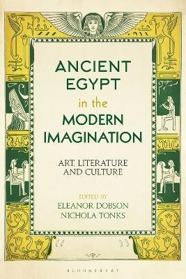 Ancient Egypt in the Modern Imagination(English, Electronic book text, unknown)