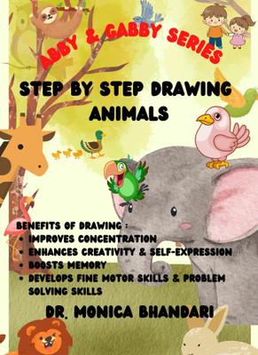 Step by Step Drawing Animals(Paperback, Dr. Monica Bhandari)