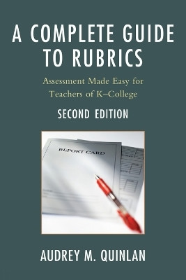 A Complete Guide to Rubrics(English, Paperback, Quinlan Audrey M.)
