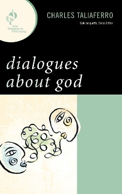 Dialogues about God(English, Paperback, Taliaferro Charles)