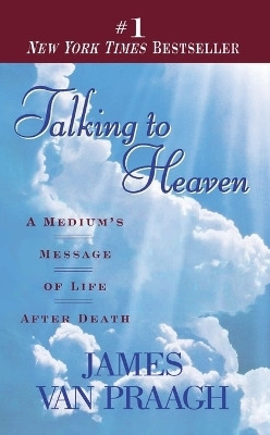Talking to Heaven(English, Paperback, Van Praagh James)