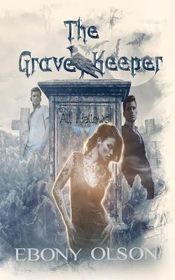 The Grave Keeper(English, Paperback, Olson Ebony)