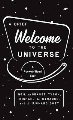 A Brief Welcome to the Universe(English, Paperback, Tyson Neil deGrasse III)