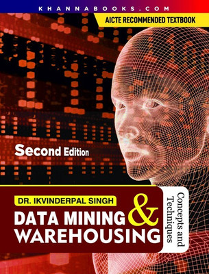 Data Mining & Warehousing ( Concepts & Techniques) | AICTE Recommended(Paperback, Ikvinderpal Singh)