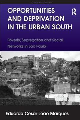 Opportunities and Deprivation in the Urban South(English, Paperback, Marques Eduardo Cesar Leao)