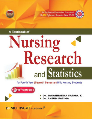 A Textbook of Nursing Research and Statistics for 4th Year ( Seven Semester ) B.Sc Nursing Students, 1st Edition 2025(Paperback, Jagannadha Sarma K)