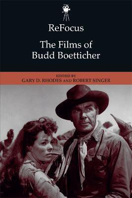 ReFocus: The Films of Budd Boetticher(English, Hardcover, unknown)