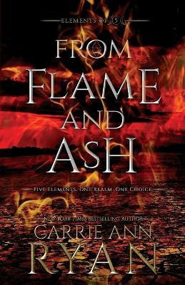From Flame and Ash(English, Paperback, Ryan Carrie Ann)