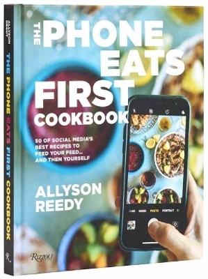 The Phone Eats First Cookbook(English, Hardcover, Reedy Allyson)