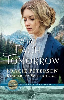 With Each Tomorrow(English, Paperback, Peterson Tracie)