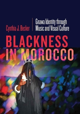 Blackness in Morocco(English, Paperback, Becker Cynthia J.)