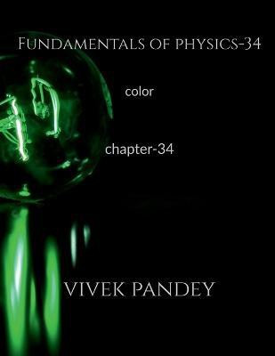 Fundamentals of physics-34 color(English, Paperback, Pandey Vivek)