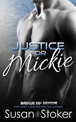 Justice for Mickie(English, Paperback, Stoker Susan)