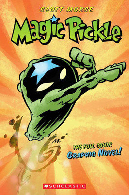 Magic Pickle: A Graphic Novel(English, Paperback, Morse Scott)