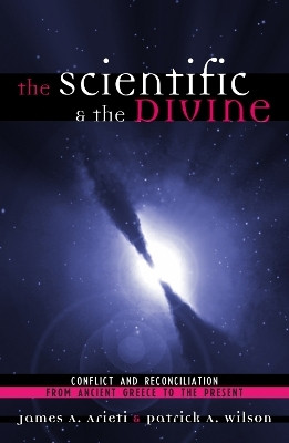 The Scientific & the Divine(English, Paperback, Arieti James A.)