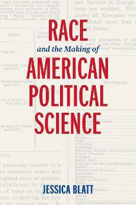 Race and the Making of American Political Science(English, Electronic book text, Blatt Jessica)