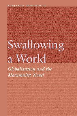 Swallowing a World(English, Hardcover, Bergholtz Benjamin)
