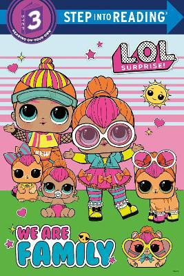 We Are Family (L.O.L. Surprise)(English, Paperback, Random House)
