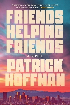 Friends Helping Friends(English, Hardcover, Hoffman Patrick)