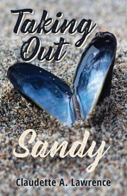 Taking Out Sandy(English, Paperback, Lawrence Claudette A)