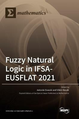 Fuzzy Natural Logic in IFSA-EUSFLAT 2021(English, Hardcover, unknown)