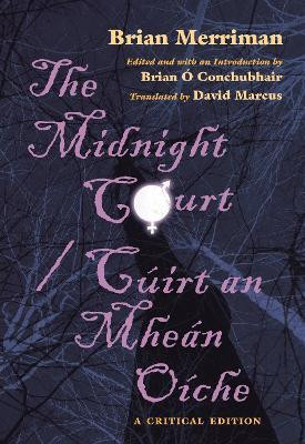 The Midnight Court / Cuirt an Mhean Oiche(English, Paperback, Merriman Brian)