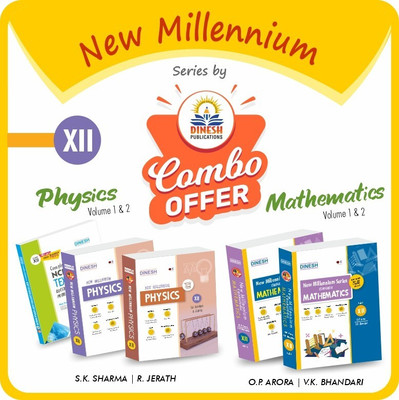 DINESH COMBO Class 12 - New Millennium PHYSICS and New Millennium MATHEMATICS Class 12 ( 2022-2023 Session)(Paperback, S.K. Sharma, R. Jerath, O.P. Arora)