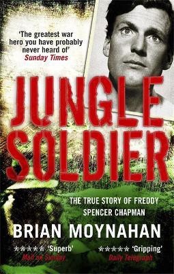 Jungle Soldier(English, Paperback, Moynahan Brian)