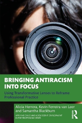 Bringing Antiracism into Focus(English, Paperback, Herrera Alicia)