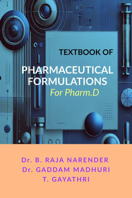 TEXTBOOK OF PHARMACEUTICAL FORMULATIONS(English, Paperback, Dr. B. RAJA NARENDER)