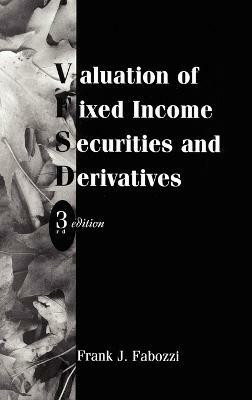 Valuation of Fixed Income Securities and Derivatives(English, Hardcover, Fabozzi Frank J.)