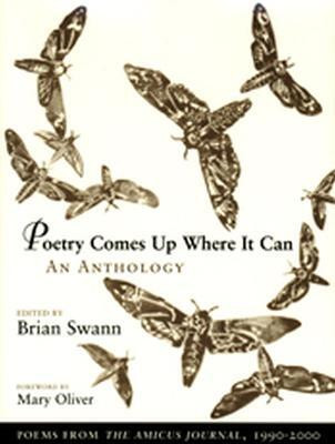 Poetry Comes Up Where It Can(English, Paperback, Swann Brian)