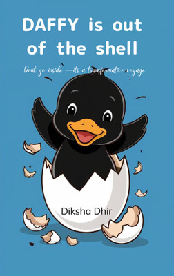 DAFFY is out of the shell - Don’t go inside – it’s a transformative voyage(Paperback, Diksha Dhir)