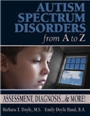 Autism Spectrum Disorders from a to Z(English, Paperback, Doyle Barbara)